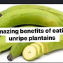 Unripe plantain